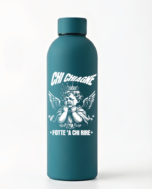 Borraccia "Chi chiagne fotte a chi rire"