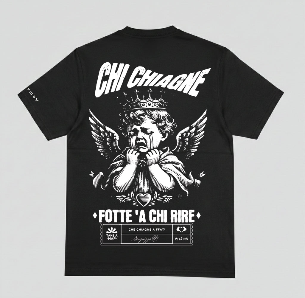 T-shirt "Chi chiagne"