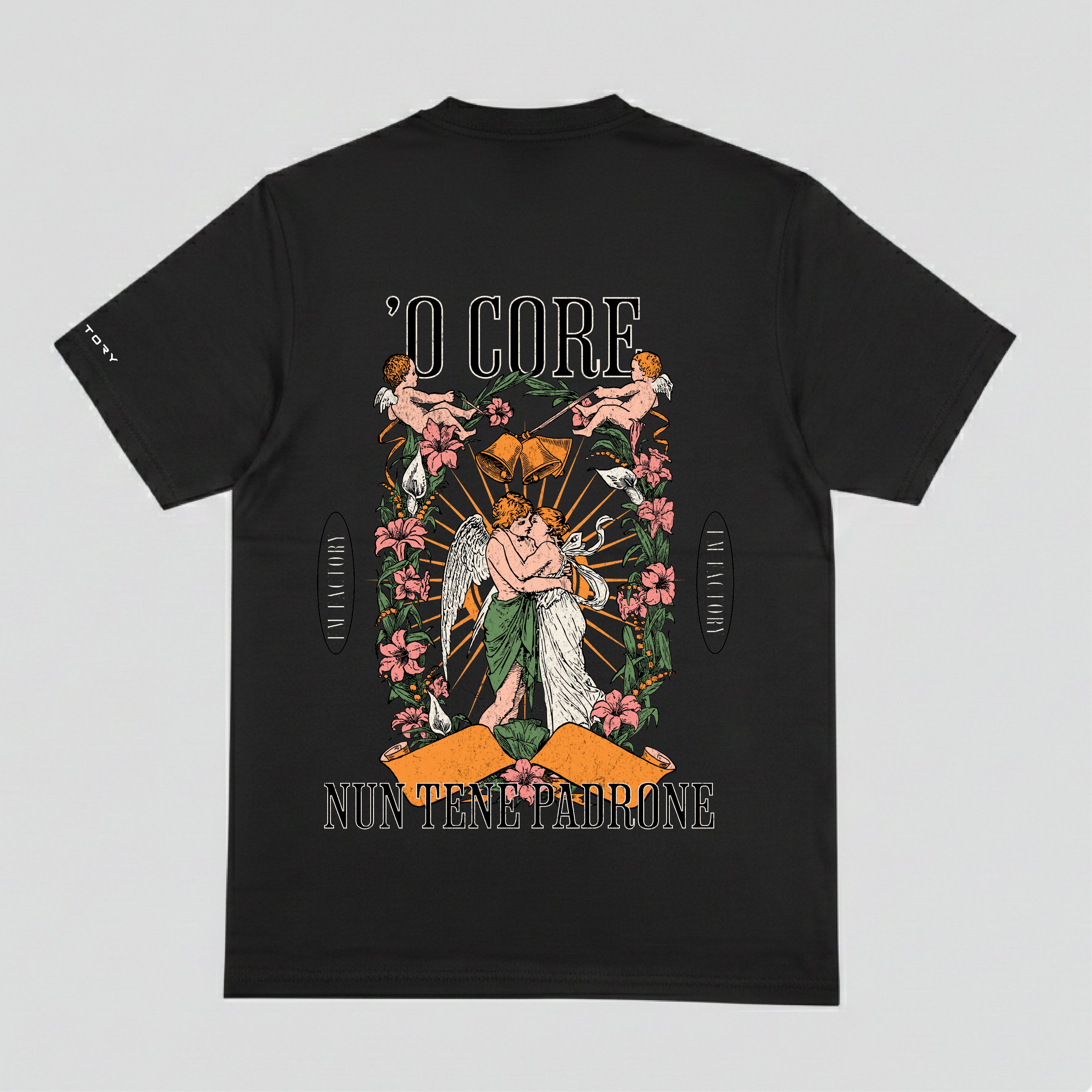 T-shirt "'O core nun tene padrone"