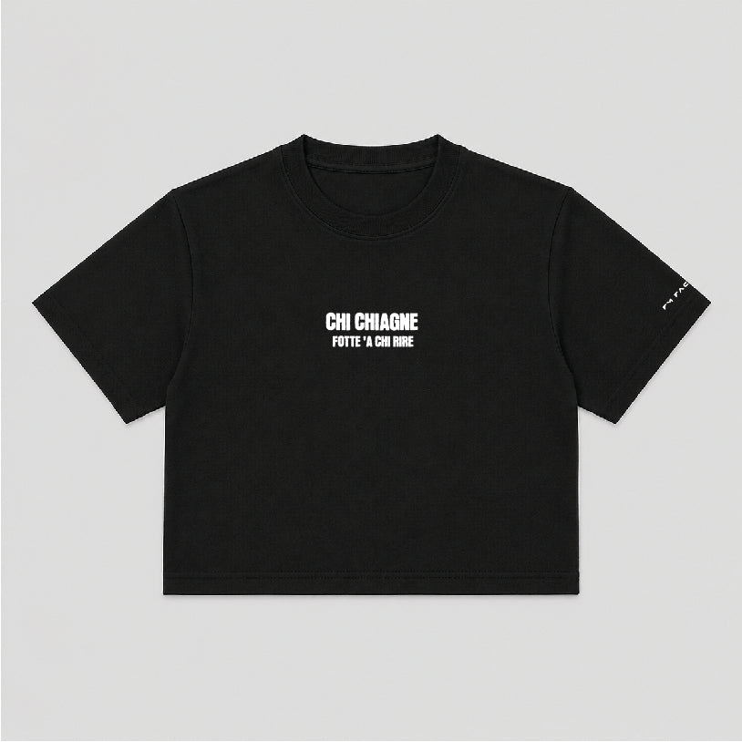 T-shirt Crop Donna "Chi chiagne fotte a chi rire"