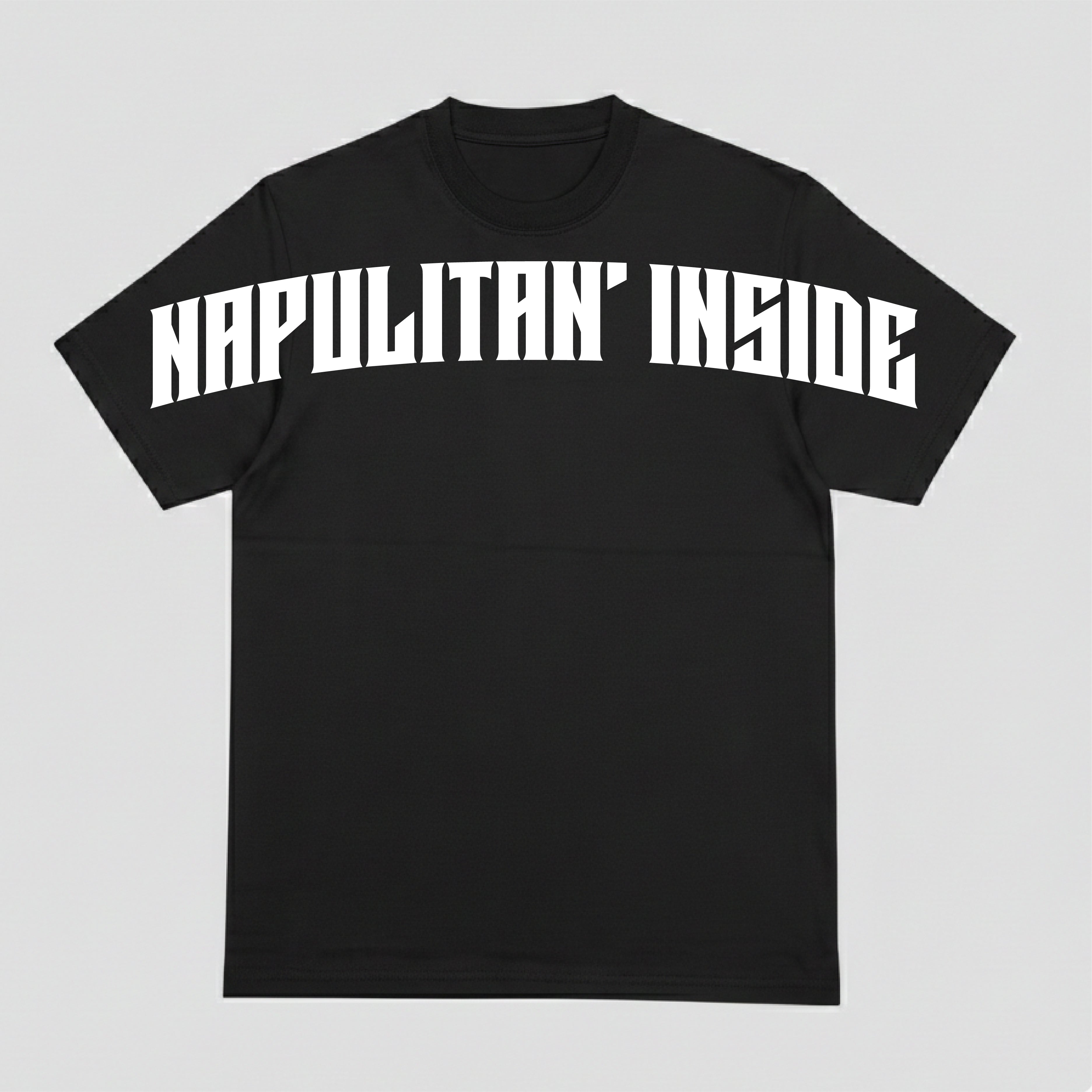 T-shirt "Napulitan' Inside"