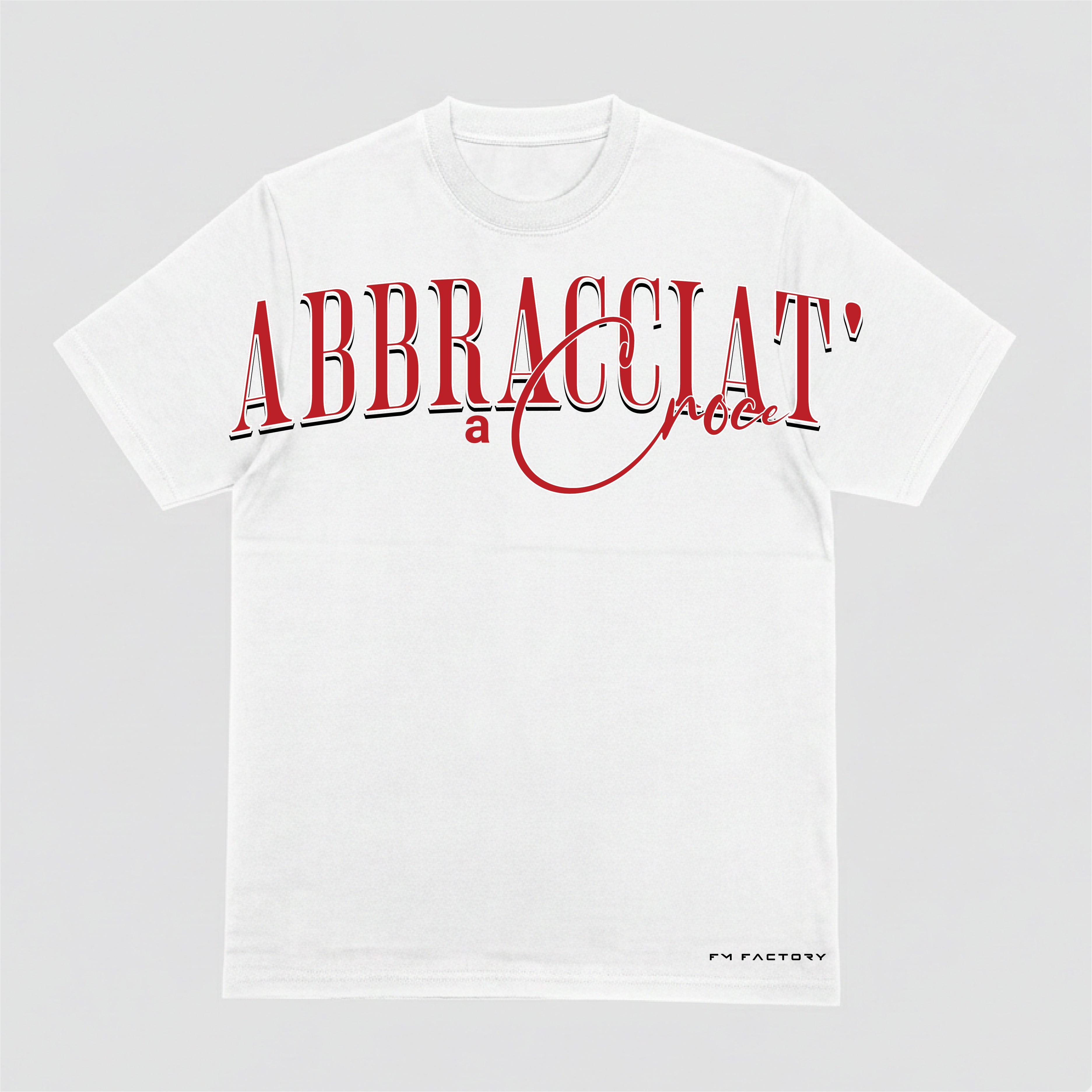 T-shirt "Abbraciat' a croce"