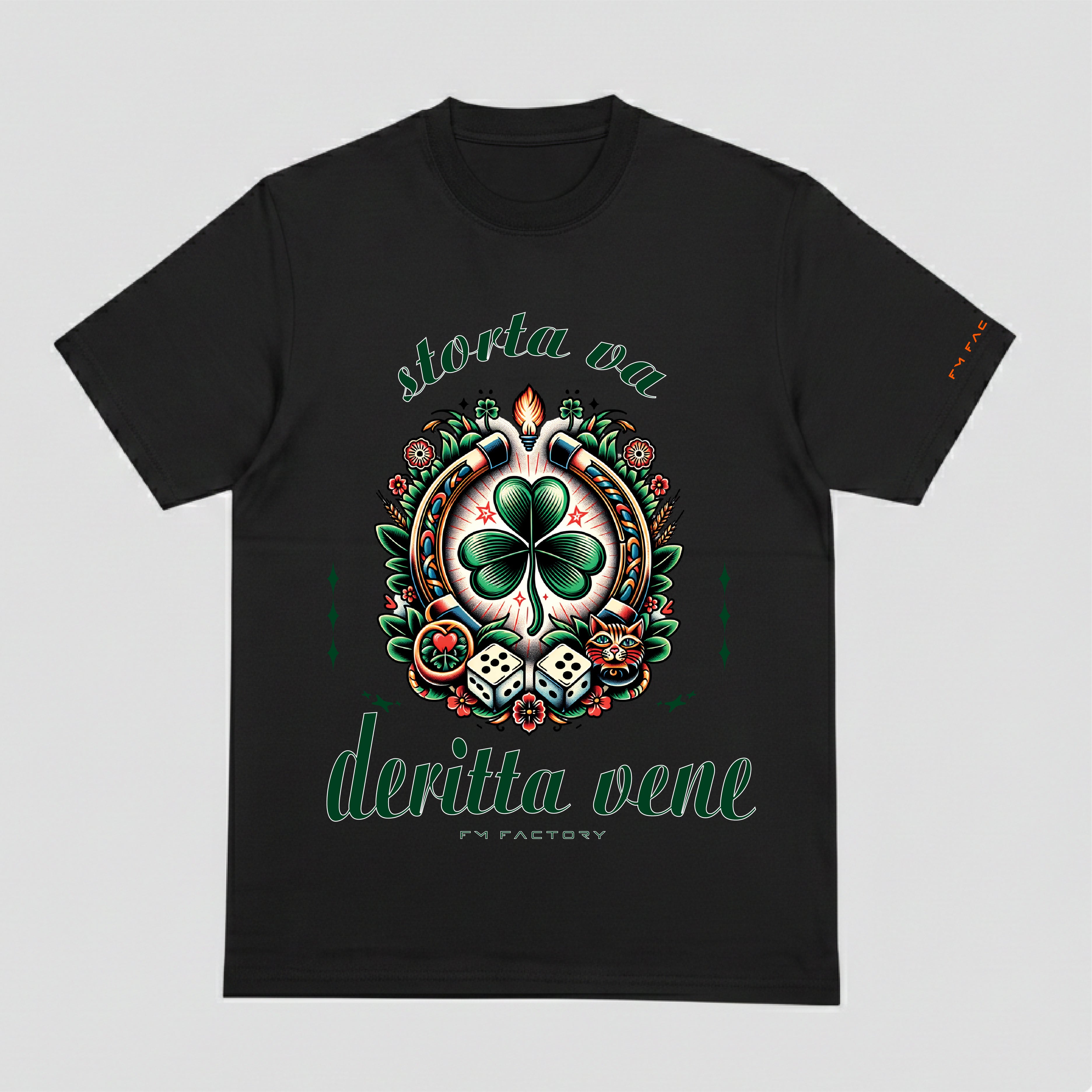 T-shirt "Storta va, deritta vene"